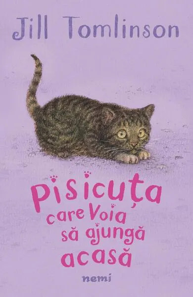 Pisicuța care voia să ajungă acasă - Paperback brosat - Jill Tomlinson