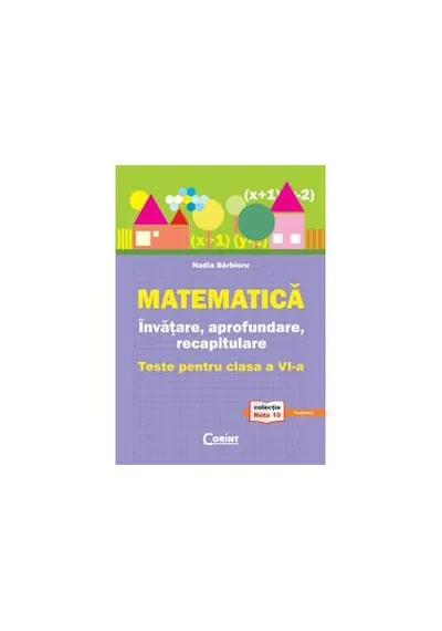 Matematică. Învăţare, aprofundare, recapitulare. teste pentru clasa a VI-a - Paperback brosat - Nadia Bărbieru