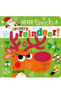 Never Touch a Grumpy Reindeer!