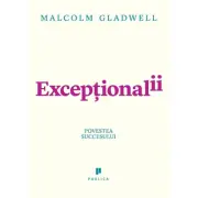 Exceptionalii (Outliers). Povestea succesului
