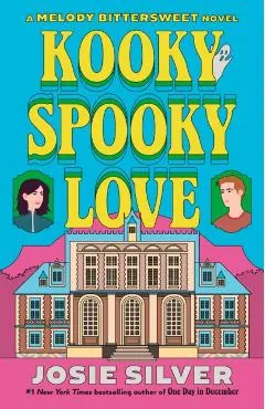 Kooky Spooky Love: A Melody Bittersweet Novel