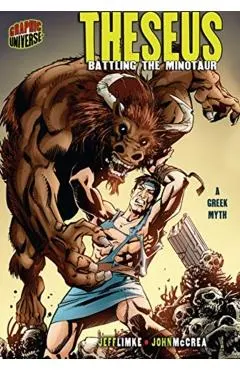 Theseus: Battling the Minotaur [a Greek Myth]