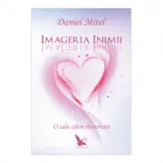 Imageria inimii. O cale catre iluminare