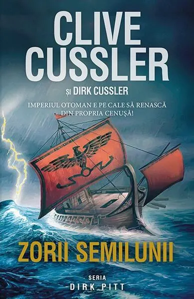 Zorii semilunii. Seria Dirk Pitt - Hardcover - Clive Cussler, Dirk Cussler