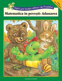 Matematica în povești. Adunarea - Paperback - Rosemarie Shannon