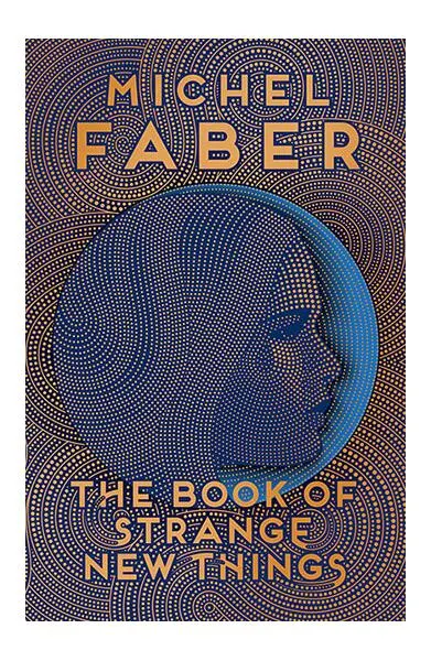 The Book of Strange New Things - Paperback - Michel Faber