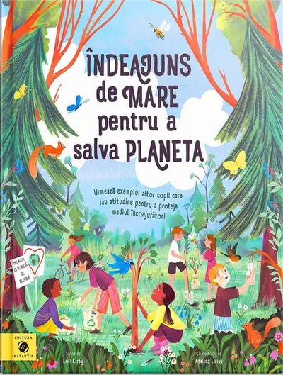 Îndeajuns de mare pentru a salva planeta - Hardcover - Loll Kirby