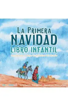 The First Christmas Children's Book (Spanish): Remembering the World's Greatest Birthday