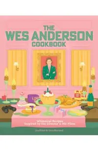 Wes Anderson Cookbook
