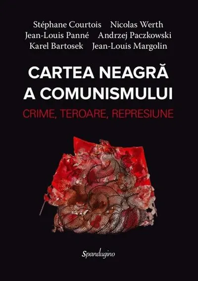 Cartea neagră a comunismului - Hardcover - Stephane Courtois