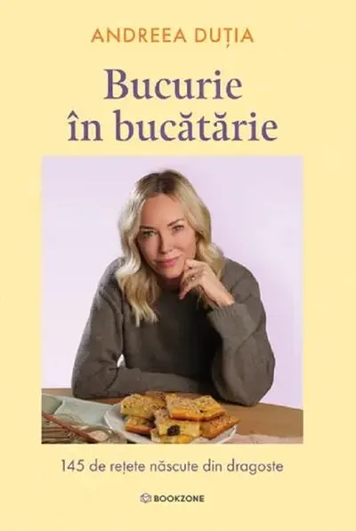 Bucurie în bucătărie - Hardcover - Andreea Duția