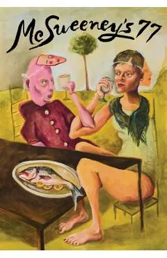 McSweeney's Issue 77 (McSweeney's Quarterly Concern)