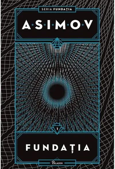 Fundaţia. Seria Fundația (Vol. 1) - Hardcover - Isaac Asimov