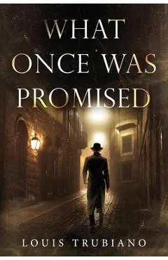 What Once Was Promised