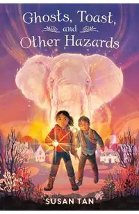 Ghosts, Toast, and Other Hazards