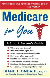 Medicare for You: A Smart Person's Guide