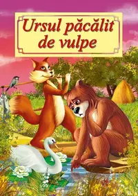 Ursul păcălit de vulpe - Paperback - ***