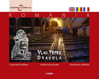 Vlad Țepeș. Umbre încoronate - Hardcover - Mariana Pascaru