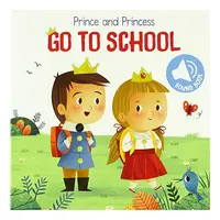 Prince and Princess Go to School