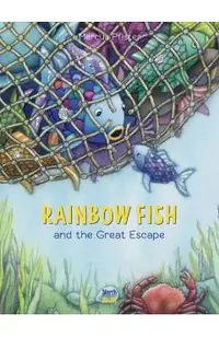 Rainbow Fish and the Great Escape