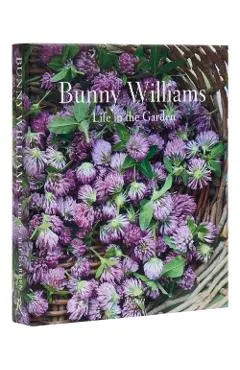 Bunny Williams: Life in the Garden