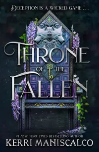 Throne of the Fallen : the seriously spicy and addictive romantasy from the author of Kingdom of the Wicked