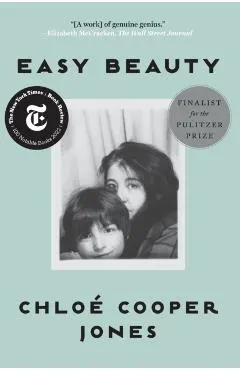 Easy Beauty: A Memoir