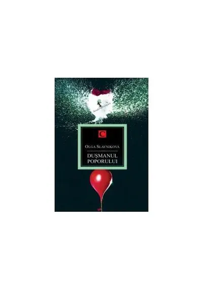 Duşmanul poporului - Hardcover - Olga Aleksandrovna Slavnikova