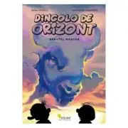 Dincolo de orizont vol. 1. Banatul montan