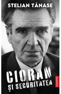 Cioran si Securitatea