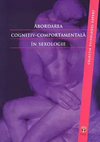 Abordarea cognitiv-comportamentală în sexologie - Paperback brosat - Viorel Lupu