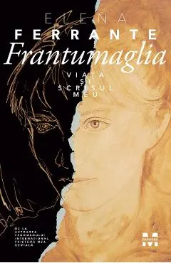 eBook Frantumaglia. Viata si scrisul meu