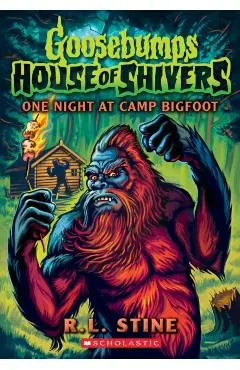 One Night at Camp Bigfoot (Goosebumps House of Shivers #6)