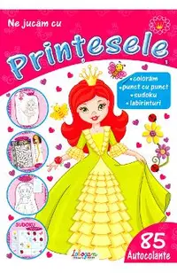 Ne jucam cu printesele nr. 1