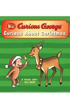 Curious Baby Curious about Christmas (Curious George Touch-And-Feel Board Book)
