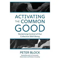 Activating The Common Good