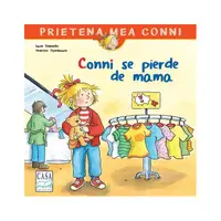 Conni se pierde de mama - Hardcover - Liane Schneider, Annette Steinhauer