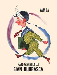 Năzdrăvăniile lui Gian Burrasca - Paperback brosat - Vamba