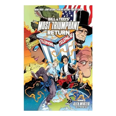Bill and Ted's Most Triumphant Return
