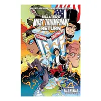 Bill and Ted's Most Triumphant Return