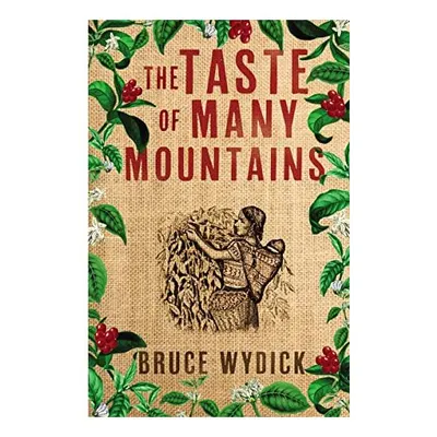 The taste of many mountains