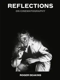 Reflections: On Cinematography