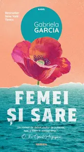 Femei și sare - Paperback - Gabriela Garcia