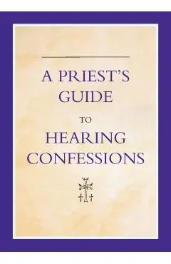 A Priest's Guide to Hearing Confession