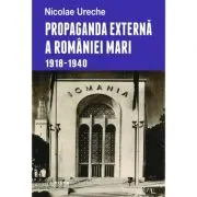 Propaganda externa a Romaniei Mari
