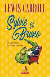 Sylvie şi Bruno - Paperback brosat - Lewis Carroll