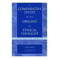 A Comparative Study of the Origins of Ethical Thought