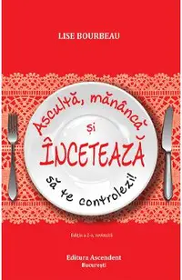 eBook Asculta, mananca si inceteaza sa te controlezi