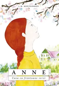 Anne. Casa cu frontoane verzi