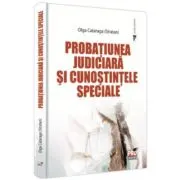 Probatiunea judiciara si cunostintele speciale